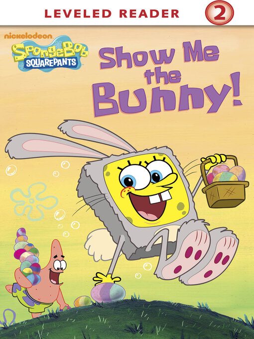 Title details for Show Me the Bunny! by Nickelodeon Publishing - Available